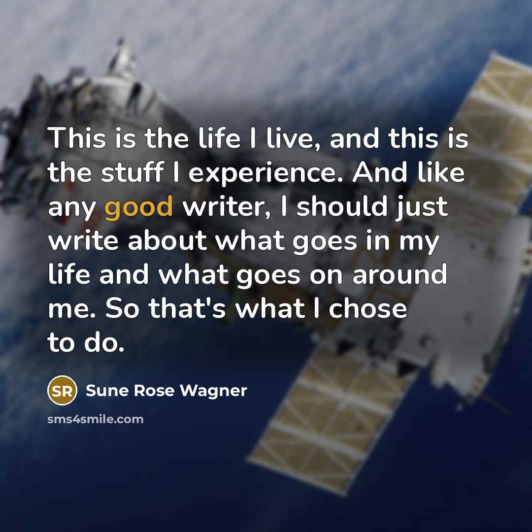 “This is the life I live, and this is the…” quote by Sune Rose Wagner