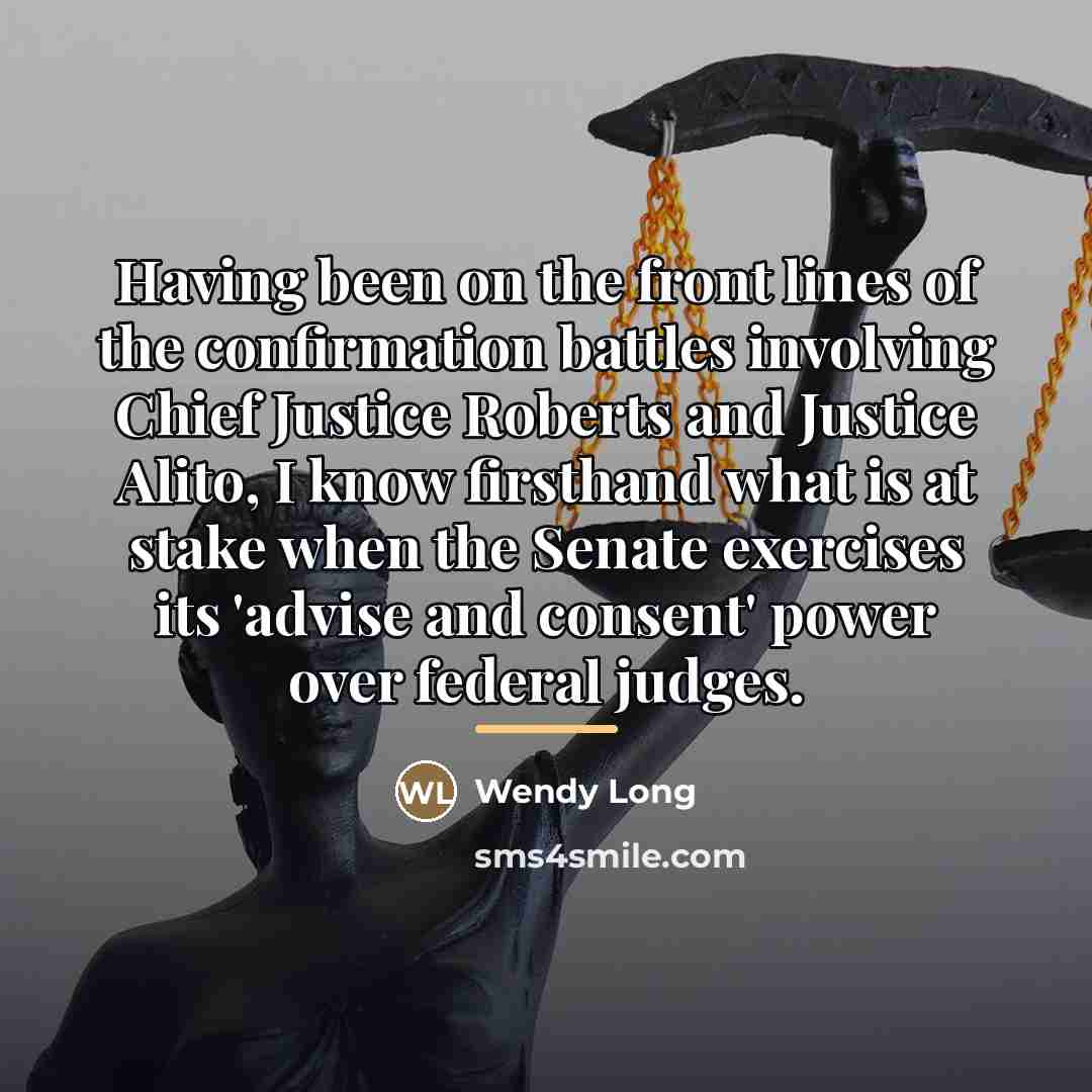 “Having been on the front lines of the confirmation battles…” quote by Wendy Long