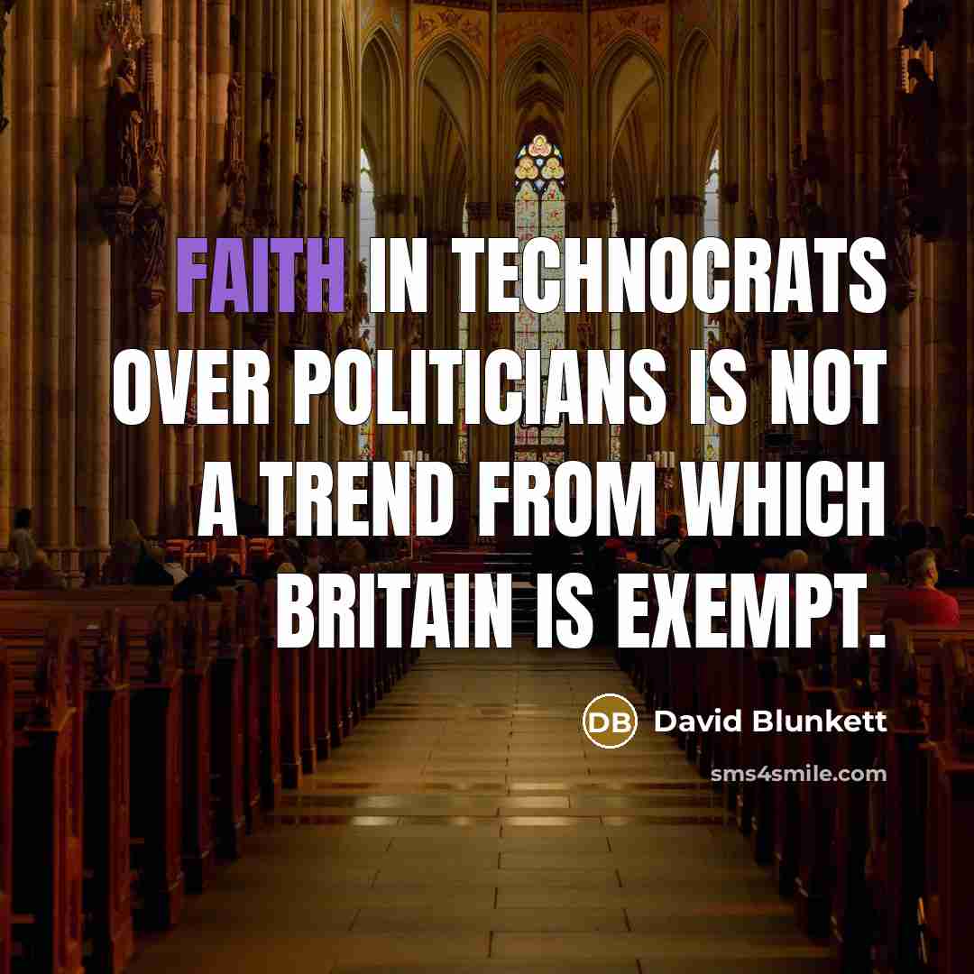“Faith in technocrats over politicians is not a trend from…” quote by David Blunkett