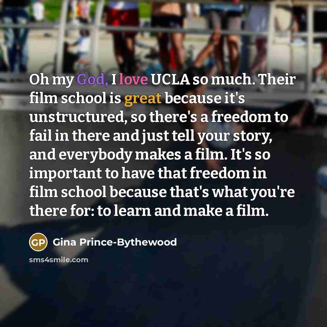 “Oh my God, I love UCLA so much. Their film…” quote by Gina Prince-Bythewood