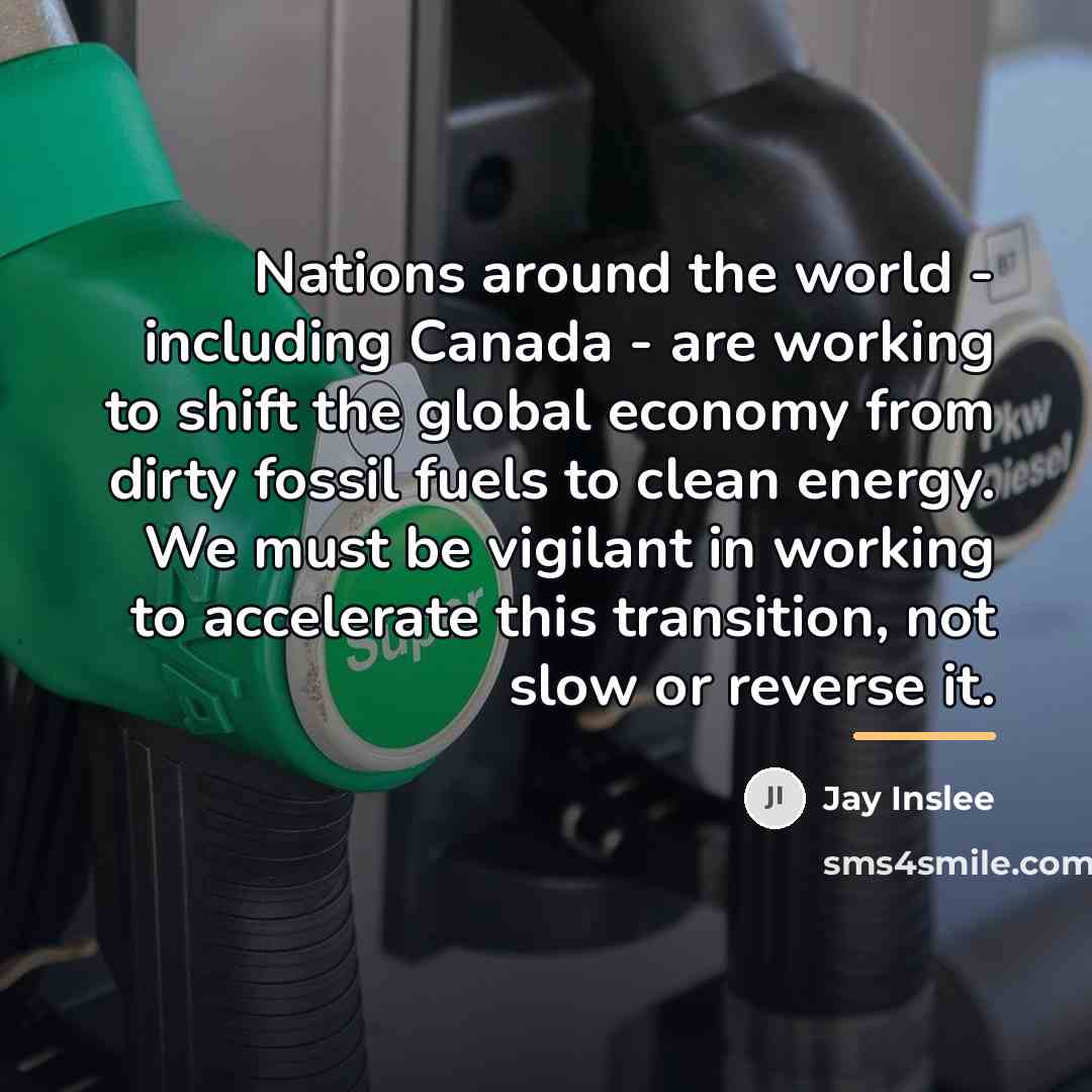 “Nations around the world - including Canada - are working…” quote by Jay Inslee