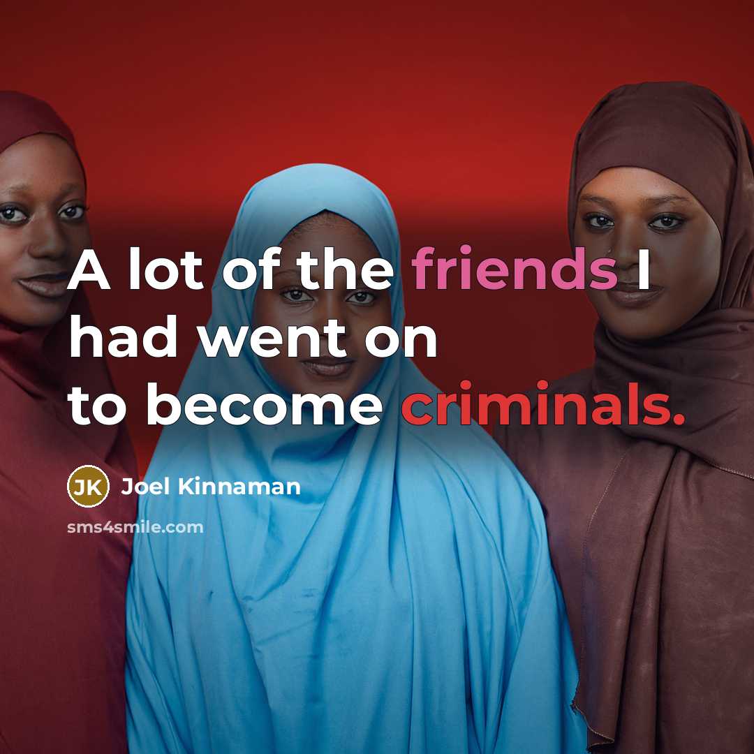 “A lot of the friends I had went on to…” quote by Joel Kinnaman