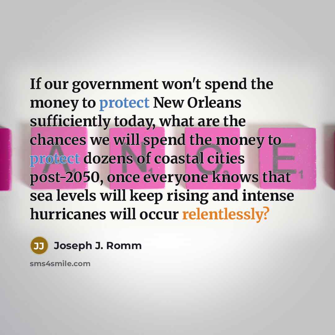 “If our government won't spend the money to protect New…” quote by Joseph J. Romm