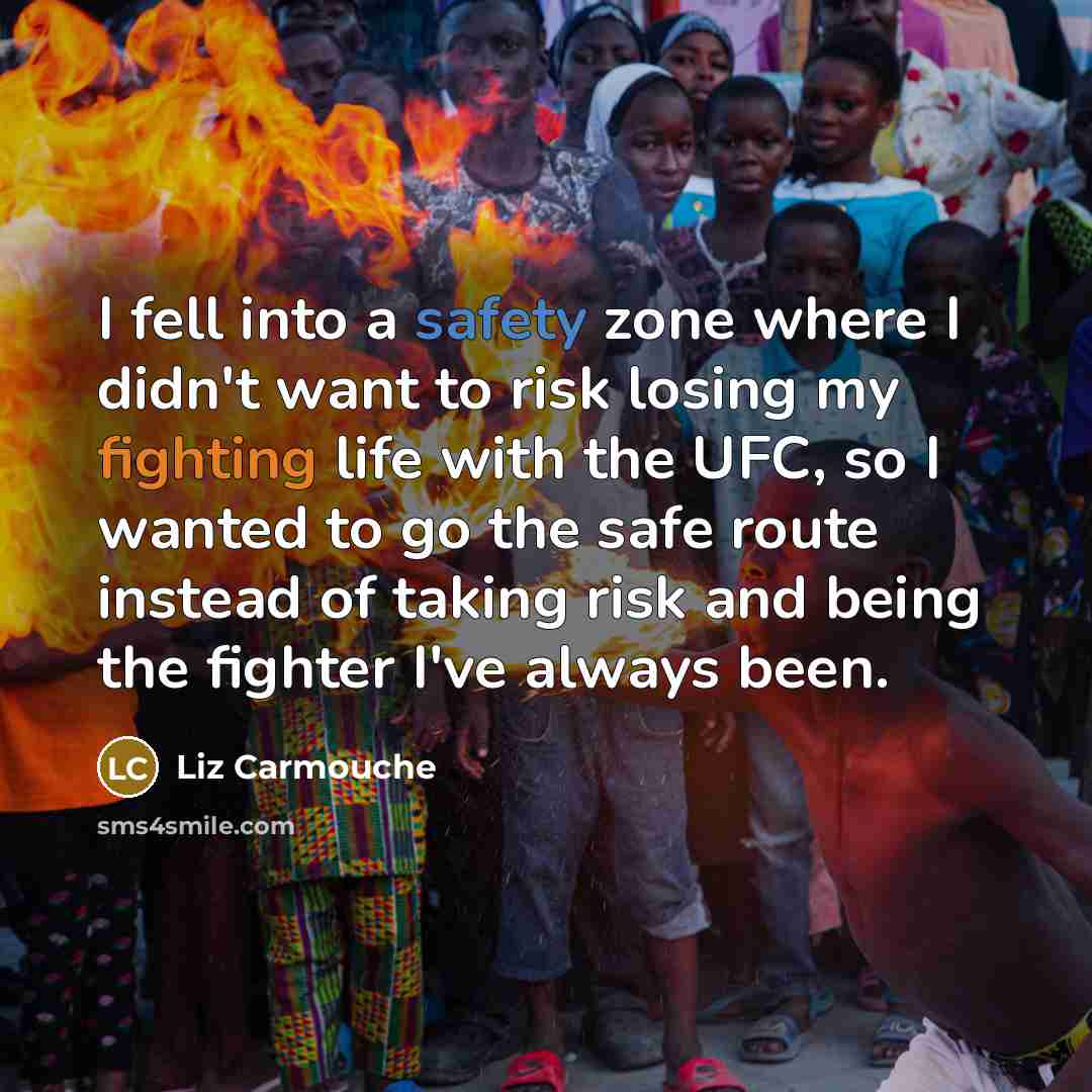 “I fell into a safety zone where I didn't want…” quote by Liz Carmouche