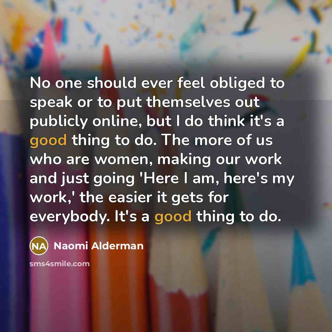 “No one should ever feel obliged to speak or to…” quote by Naomi Alderman