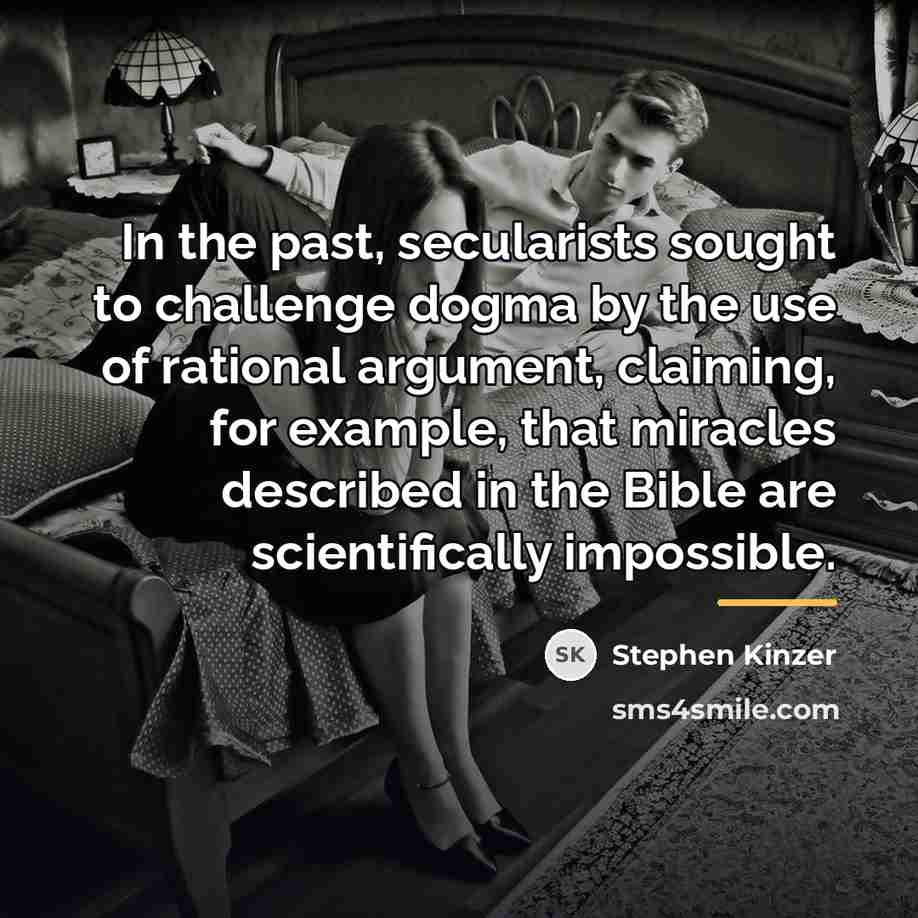 “In the past, secularists sought to challenge dogma by the…” quote by Stephen Kinzer
