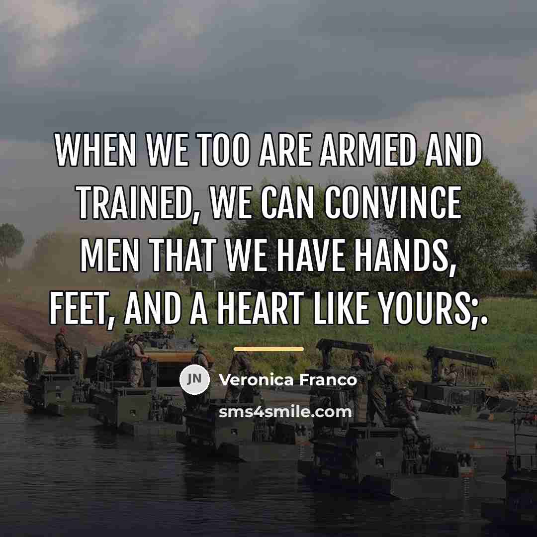 “When we too are armed and trained, we can convince…” quote by Veronica Franco