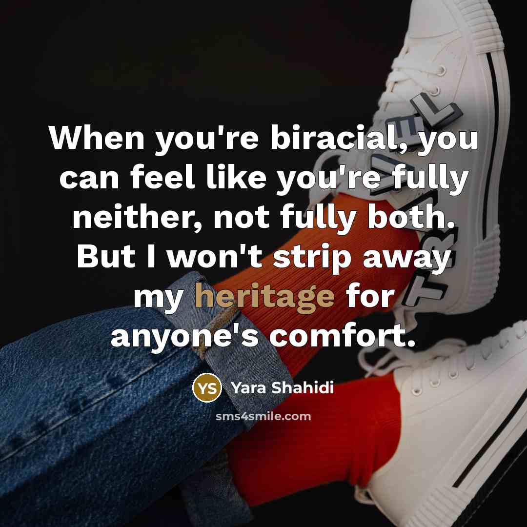“When you're biracial, you can feel like you're fully neither,…” quote by Yara Shahidi