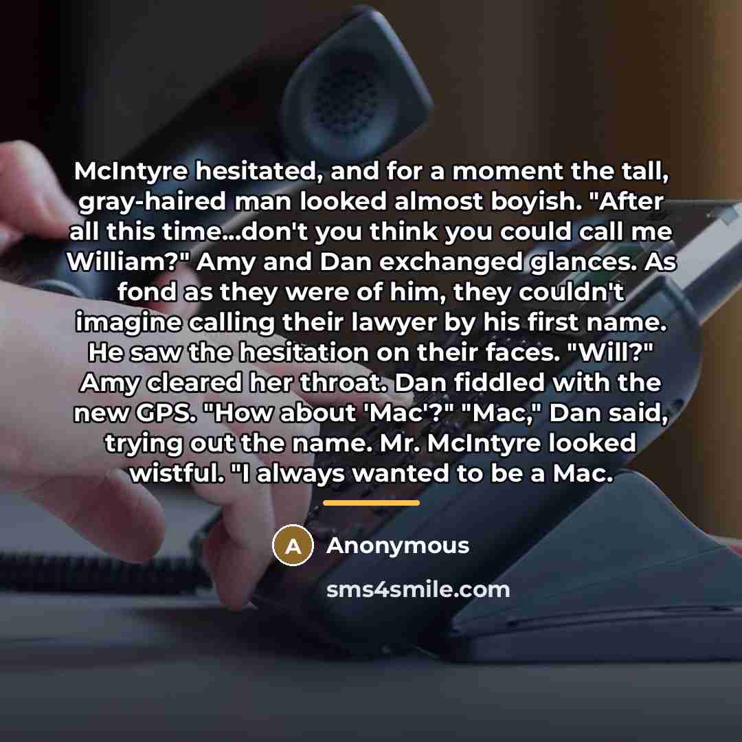 “McIntyre hesitated, and for a moment the tall, gray-haired man…” quote by Anonymous