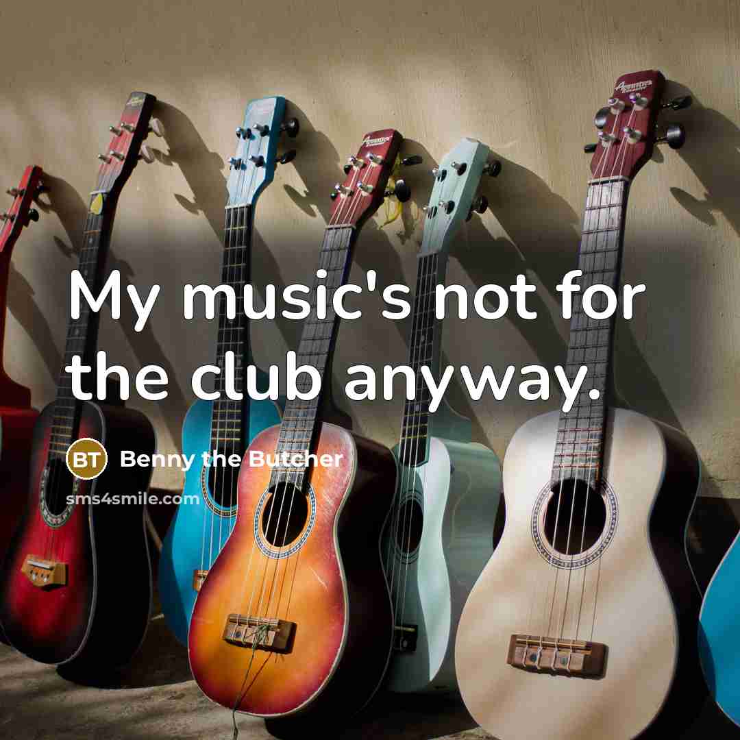 “My music's not for the club anyway.…” quote by Benny the Butcher
