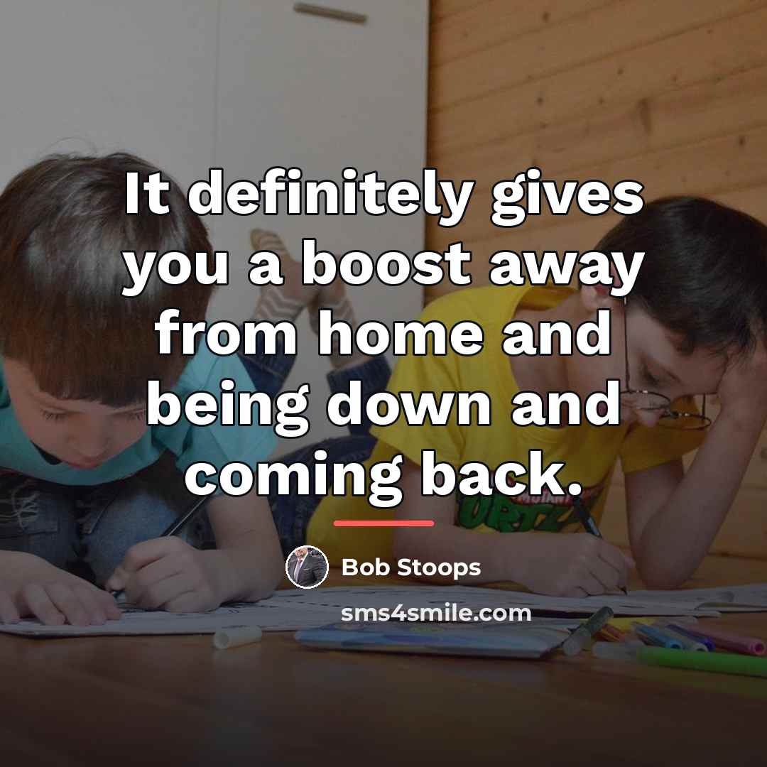 “It definitely gives you a boost away from home and…” quote by Bob Stoops
