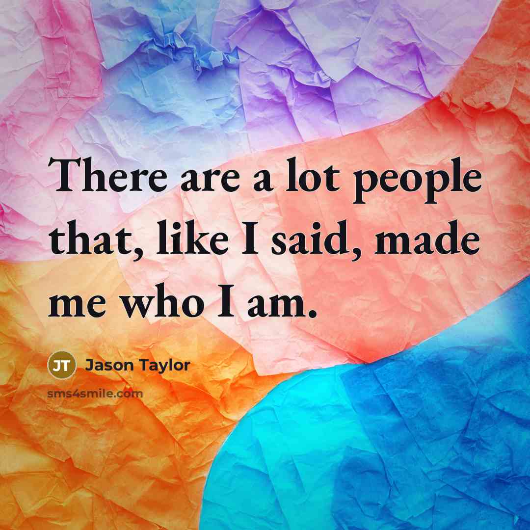 “There are a lot people that, like I said, made…” quote by Jason Taylor