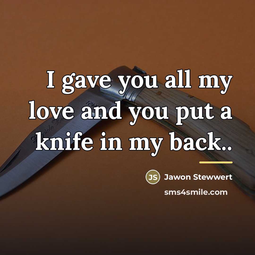 “I gave you all my love and you put a…” quote by Jawon Stewwert