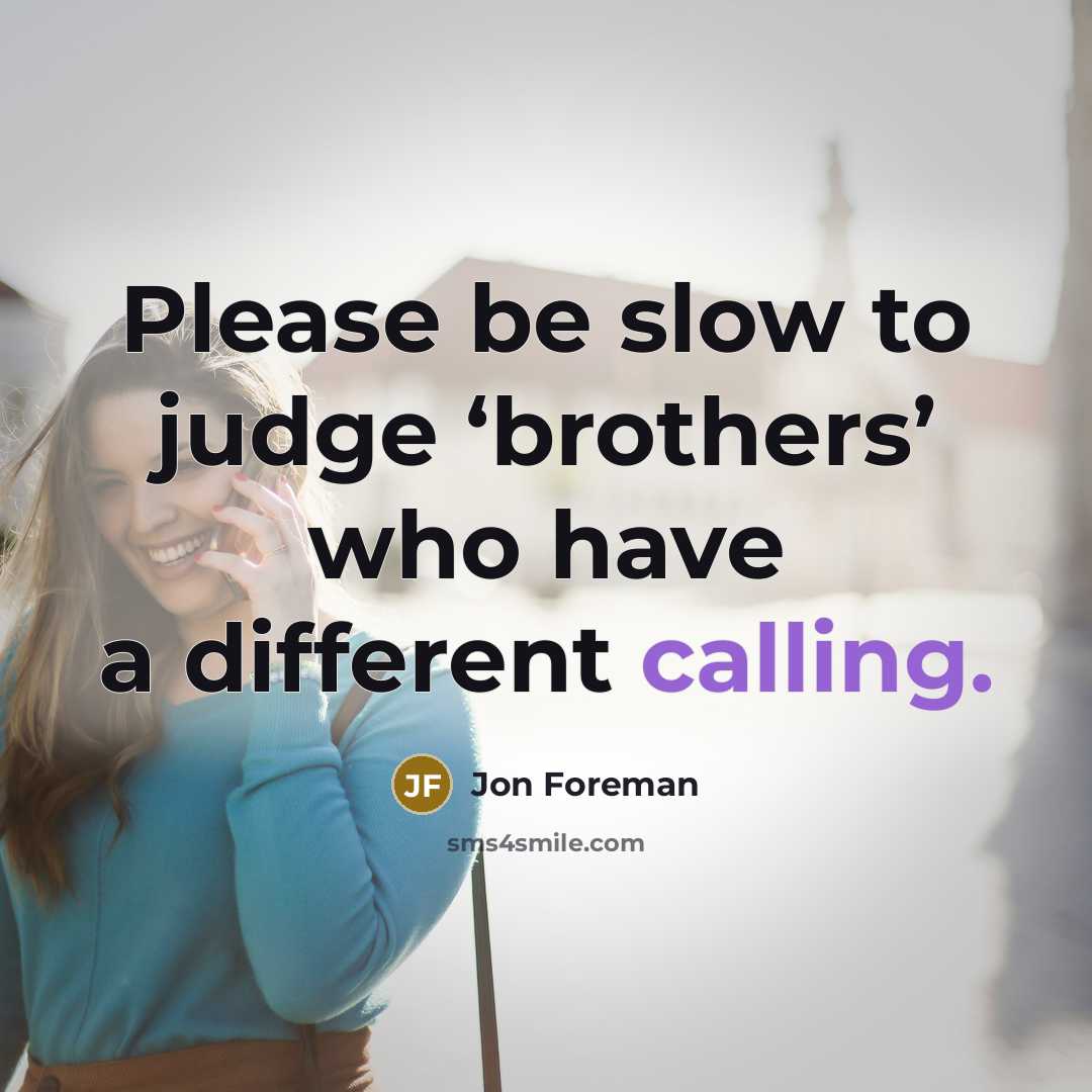 “Please be slow to judge ‘brothers’ who have a different…” quote by Jon Foreman