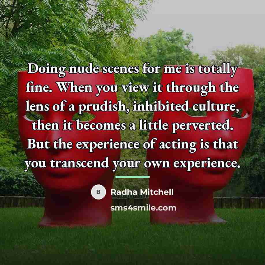 “Doing nude scenes for me is totally fine. When you…” quote by Radha Mitchell