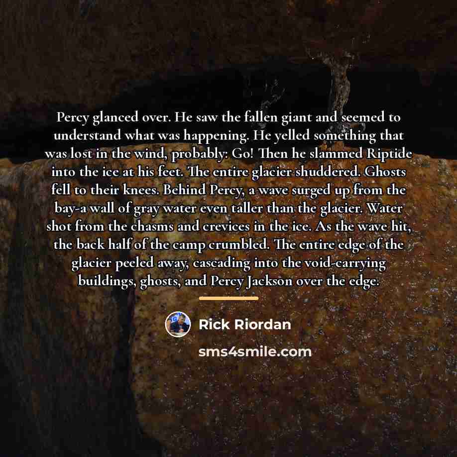 “Percy glanced over. He saw the fallen giant and seemed…” quote by Rick Riordan