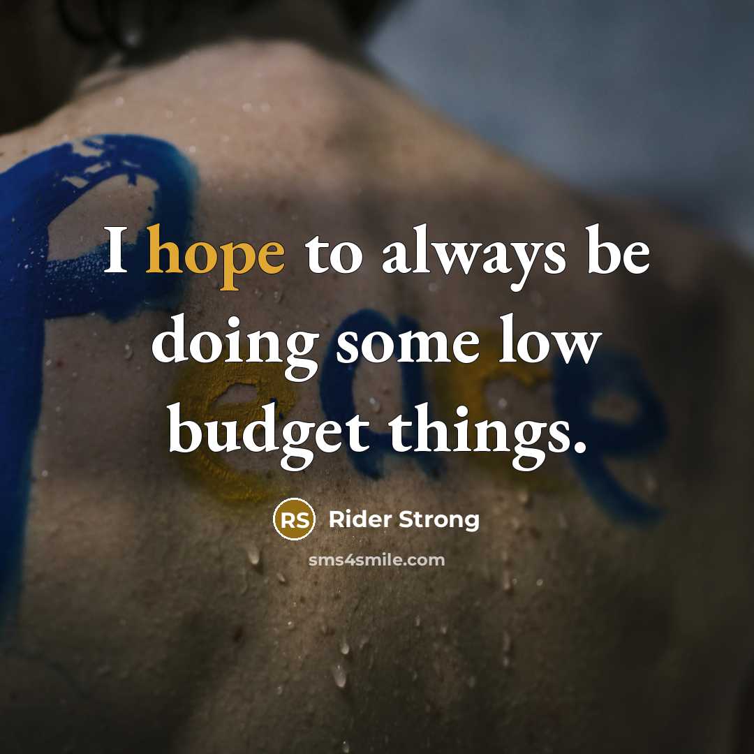 “I hope to always be doing some low budget things.…” quote by Rider Strong