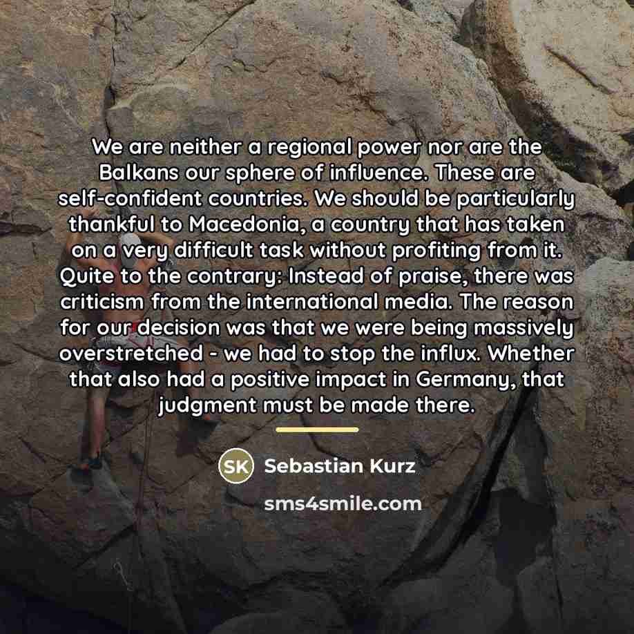 “We are neither a regional power nor are the Balkans…” quote by Sebastian Kurz