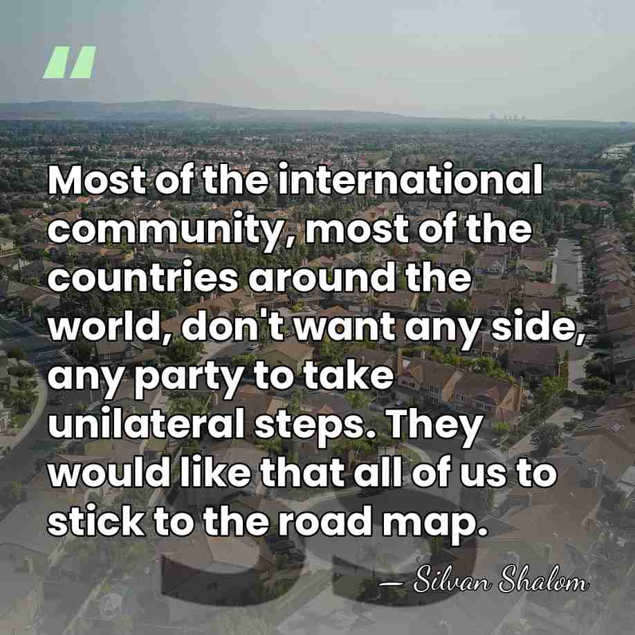Most of the international community, most of the countries around the world,&hellip; - Silvan Shalom