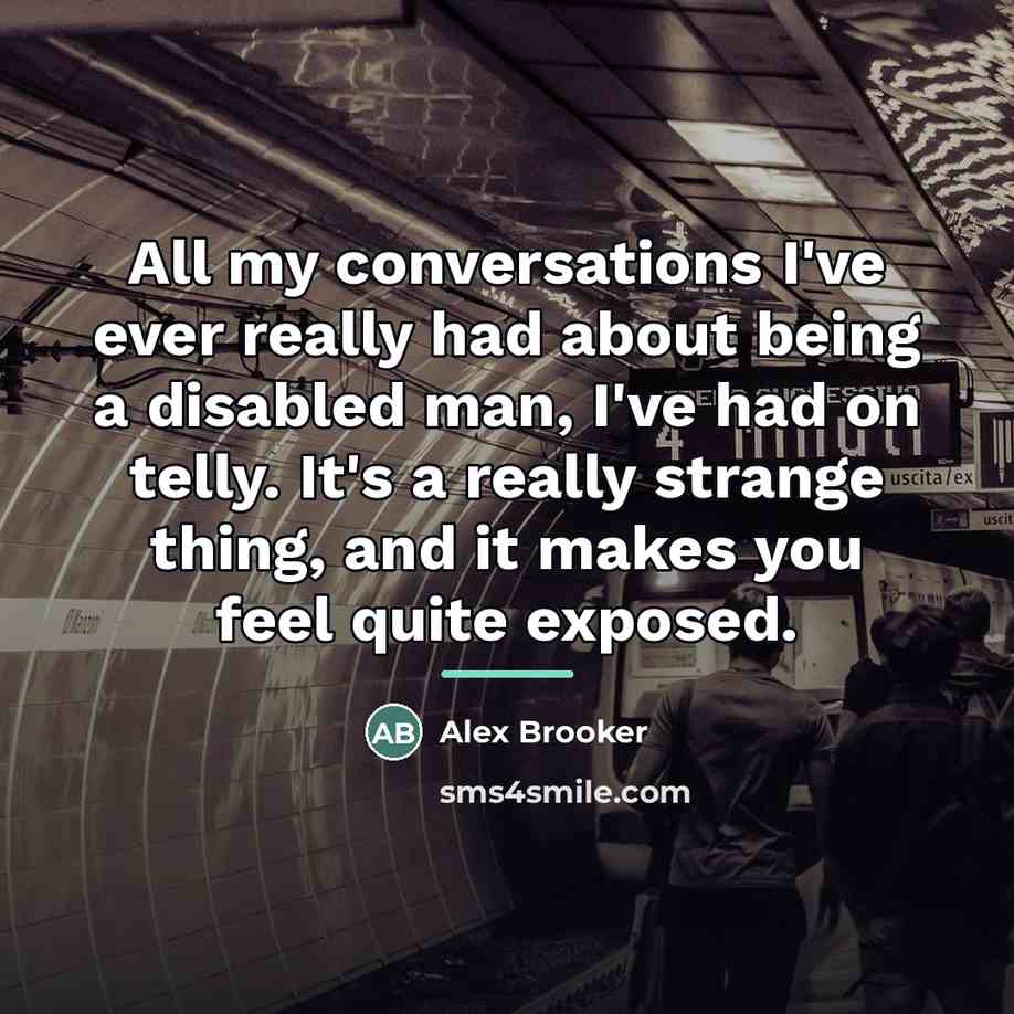 “All my conversations I've ever really had about being a…” quote by Alex Brooker