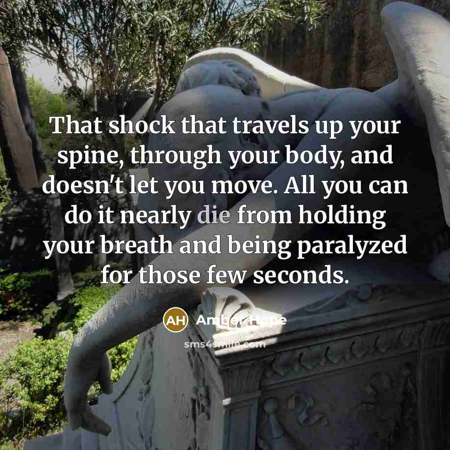 “That shock that travels up your spine, through your body,…” quote by Amber Hope