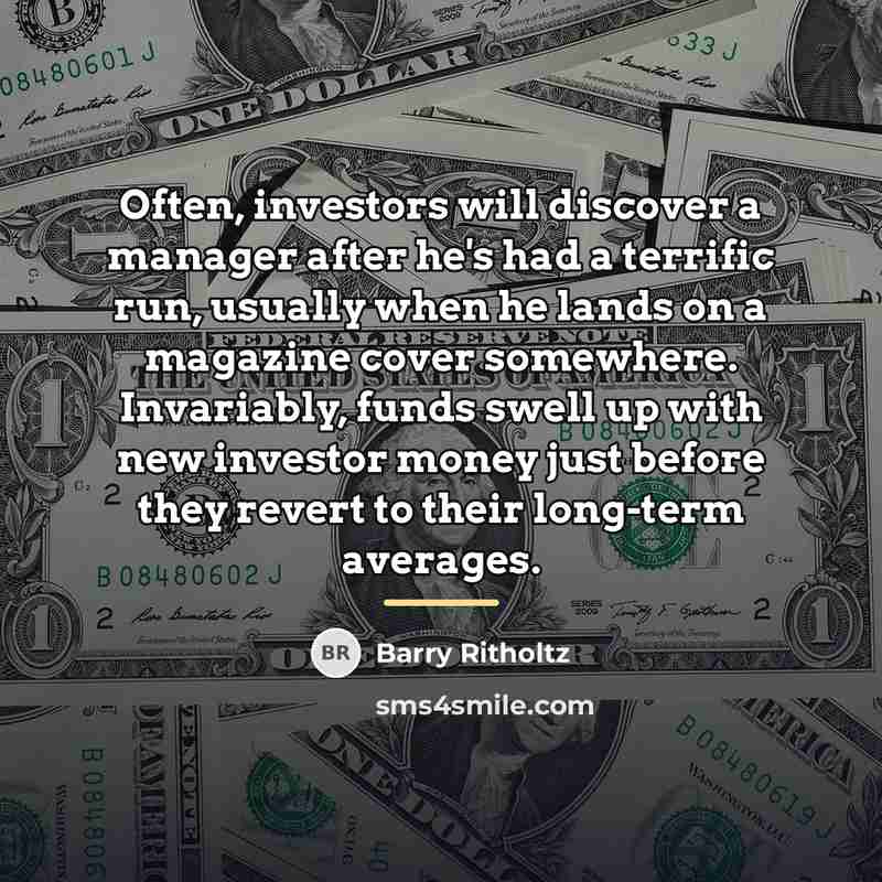 “Often, investors will discover a manager after he's had a…” quote by Barry Ritholtz