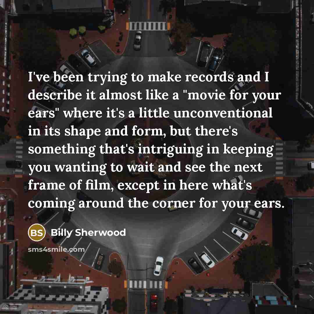“I've been trying to make records and I describe it…” quote by Billy Sherwood