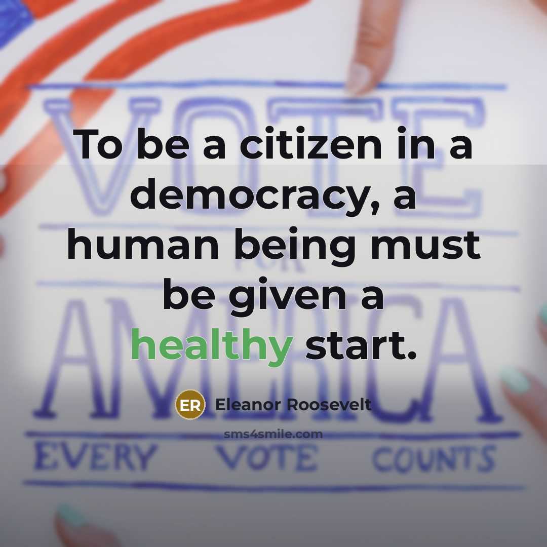 “To be a citizen in a democracy, a human being…” quote by Eleanor Roosevelt