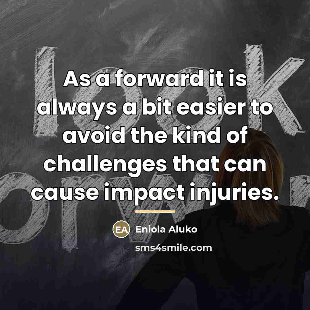 “As a forward it is always a bit easier to…” quote by Eniola Aluko