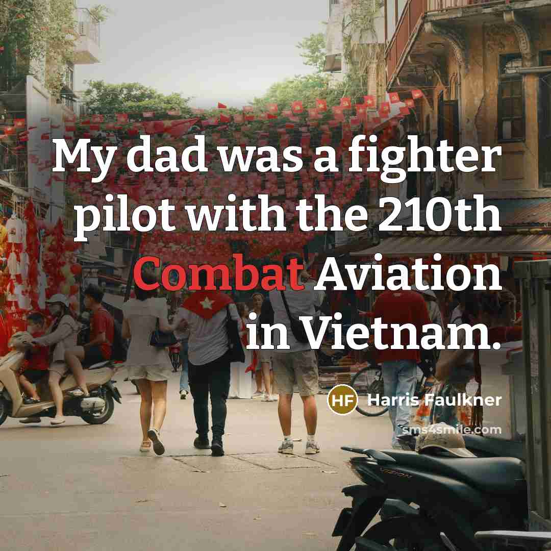 “My dad was a fighter pilot with the 210th Combat…” quote by Harris Faulkner