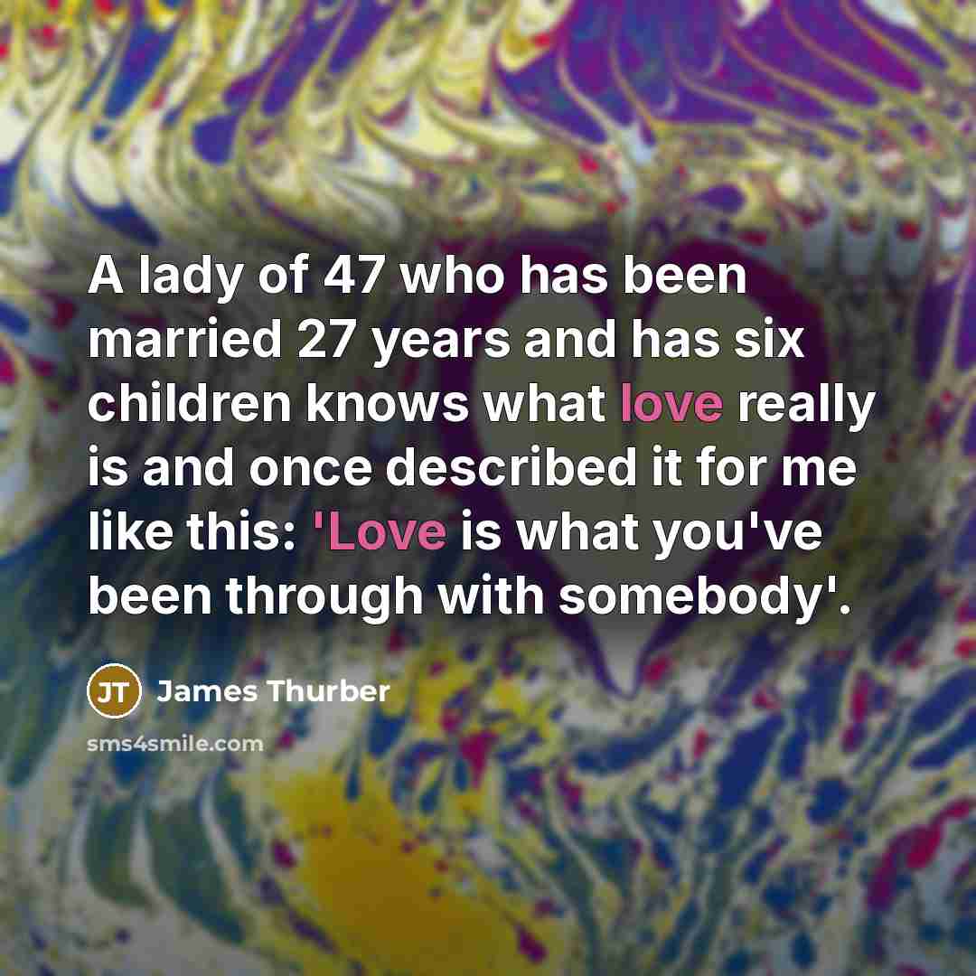 “A lady of 47 who has been married 27 years…” quote by James Thurber