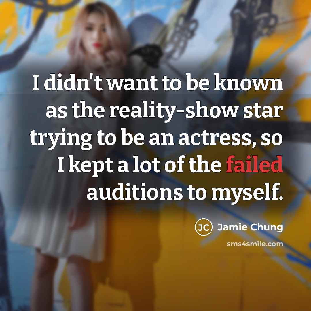 “I didn't want to be known as the reality-show star…” quote by Jamie Chung