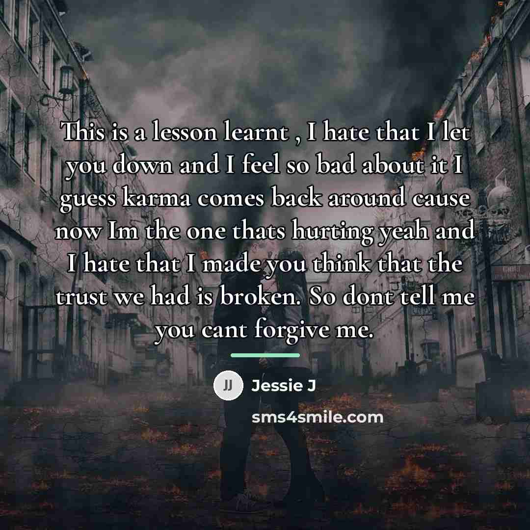 “This is a lesson learnt , I hate that I…” quote by Jessie J