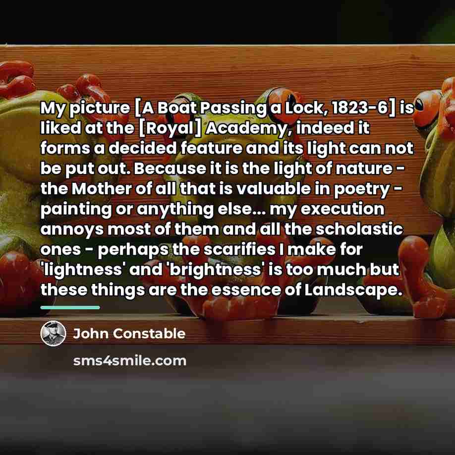 “My picture [A Boat Passing a Lock, 1823-6] is liked…” quote by John Constable