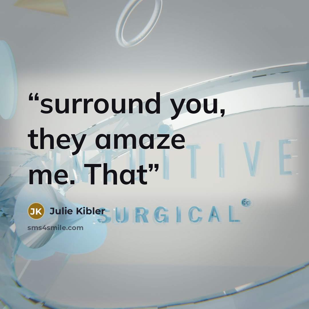 “surround you, they amaze me. That” quote by Julie Kibler