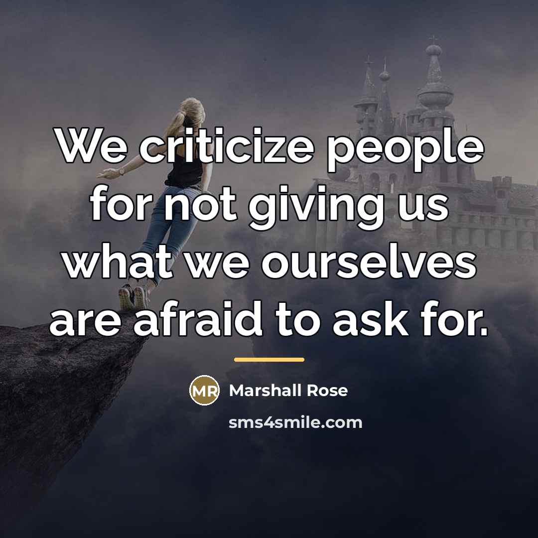 “We criticize people for not giving us what we ourselves…” quote by Marshall Rose
