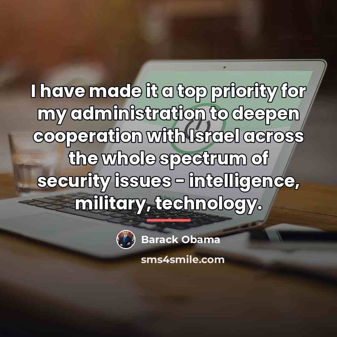 “I have made it a top priority for my administration…” quote by Barack Obama