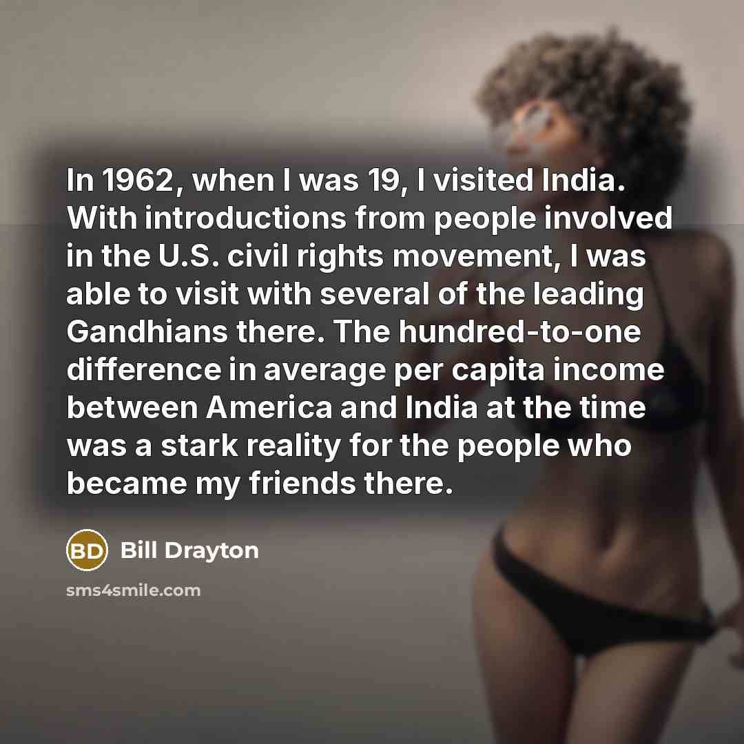 “In 1962, when I was 19, I visited India. With…” quote by Bill Drayton