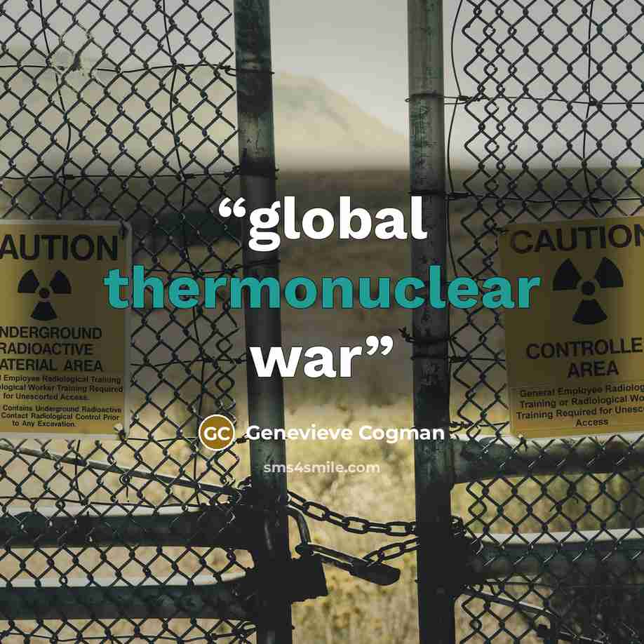 “global thermonuclear war” quote by Genevieve Cogman
