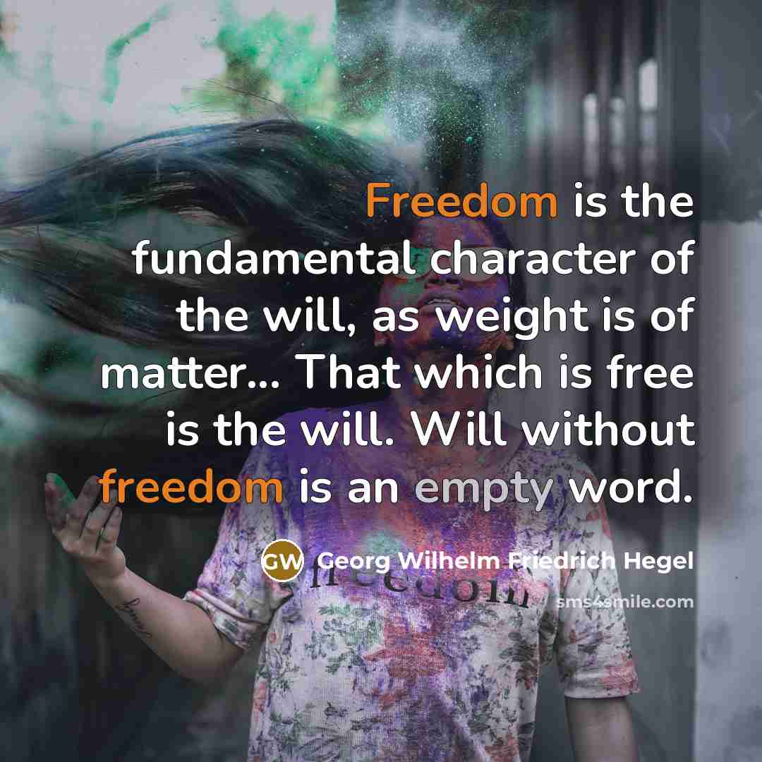 “Freedom is the fundamental character of the will, as weight…” quote by Georg Wilhelm Friedrich Hegel