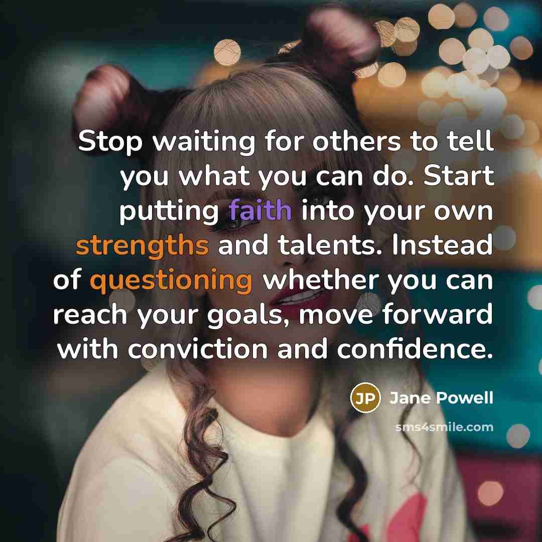 “Stop waiting for others to tell you what you can…” quote by Jane Powell