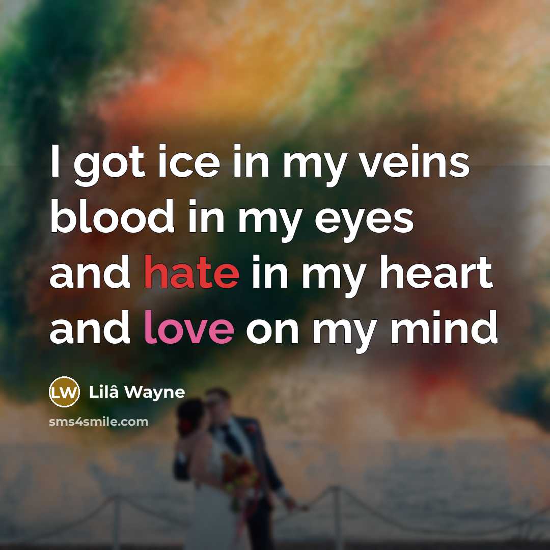 “I got ice in my veins blood in my eyes…” quote by Lilâ Wayne