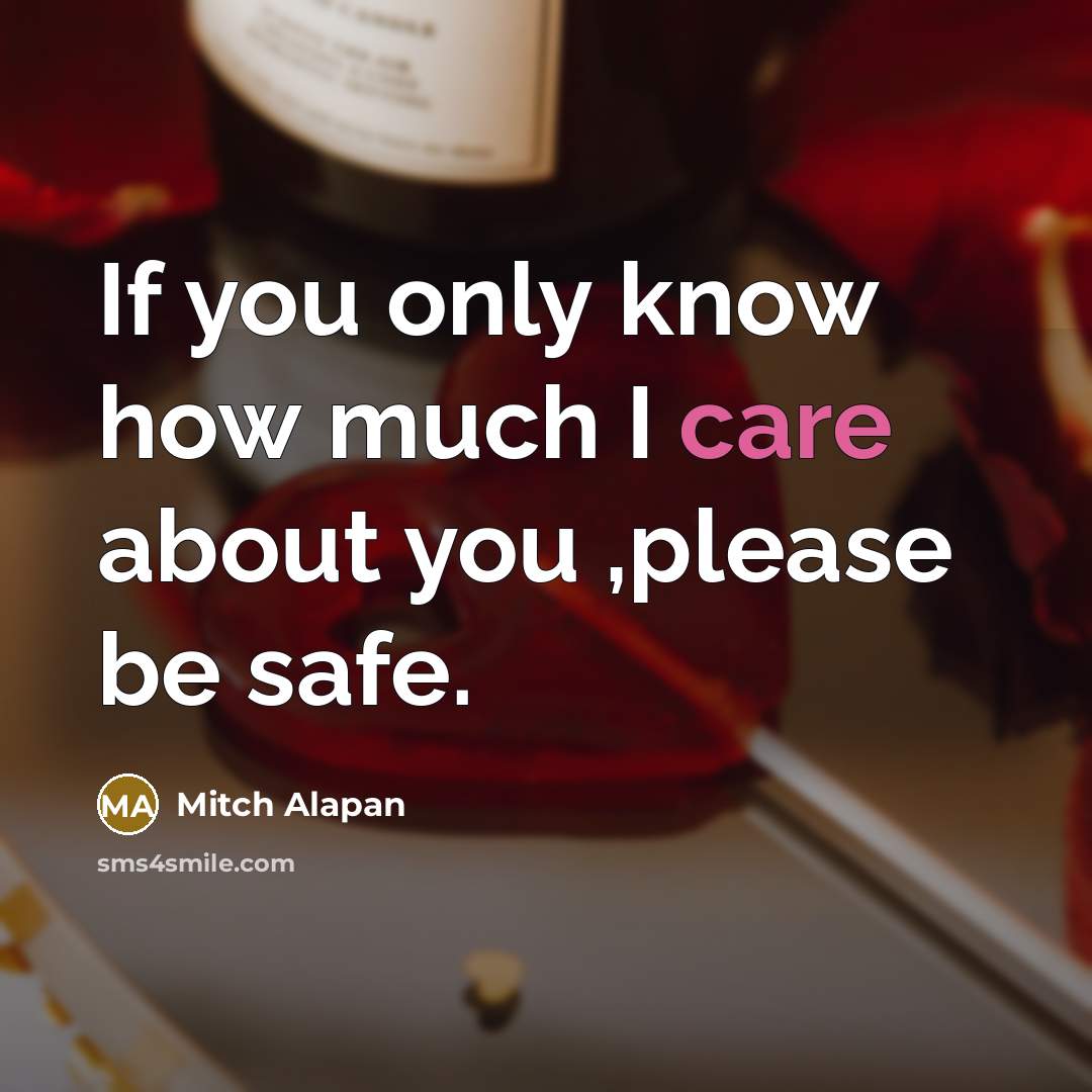 “If you only know how much I care about you…” quote by Mitch Alapan