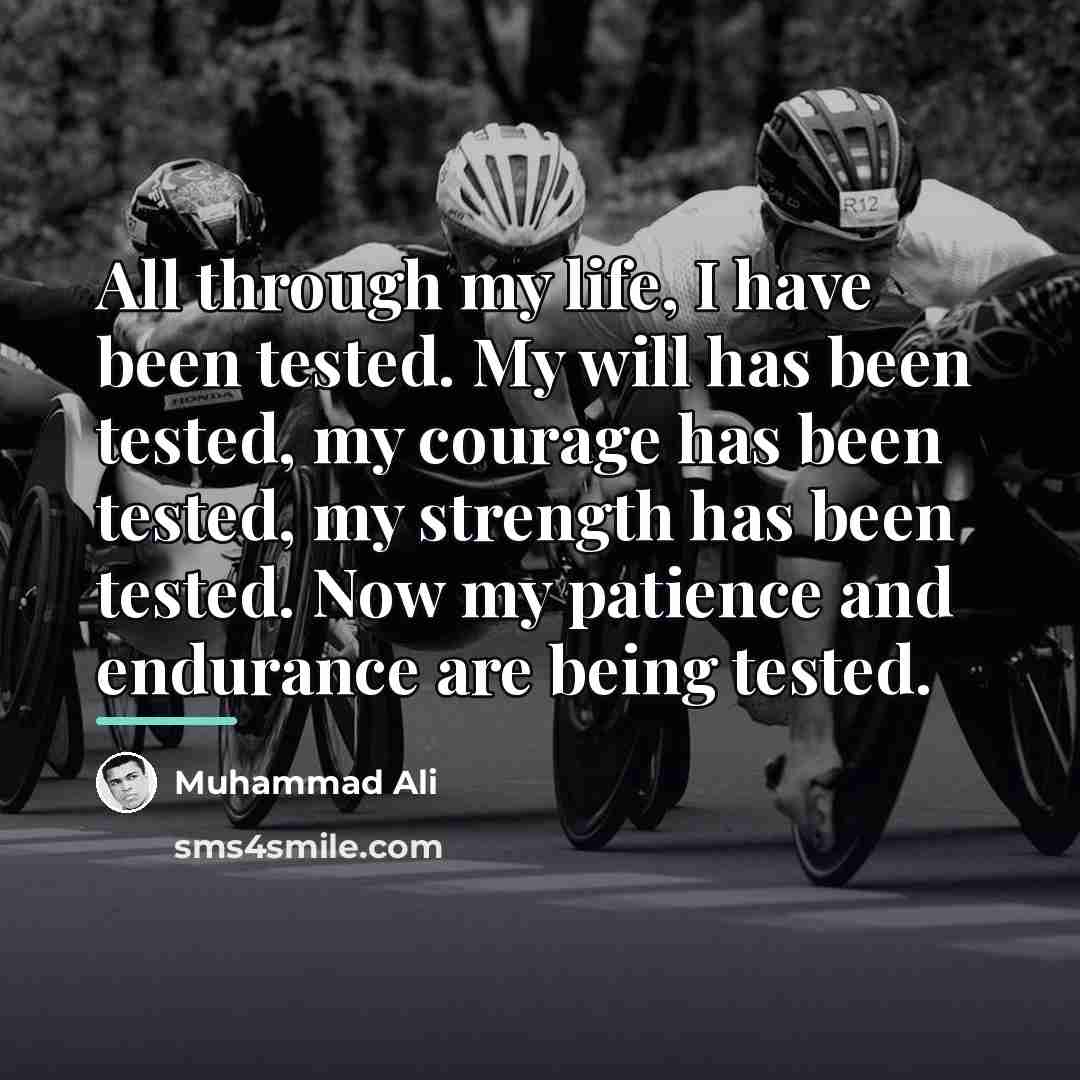 “All through my life, I have been tested. My will…” quote by Muhammad Ali