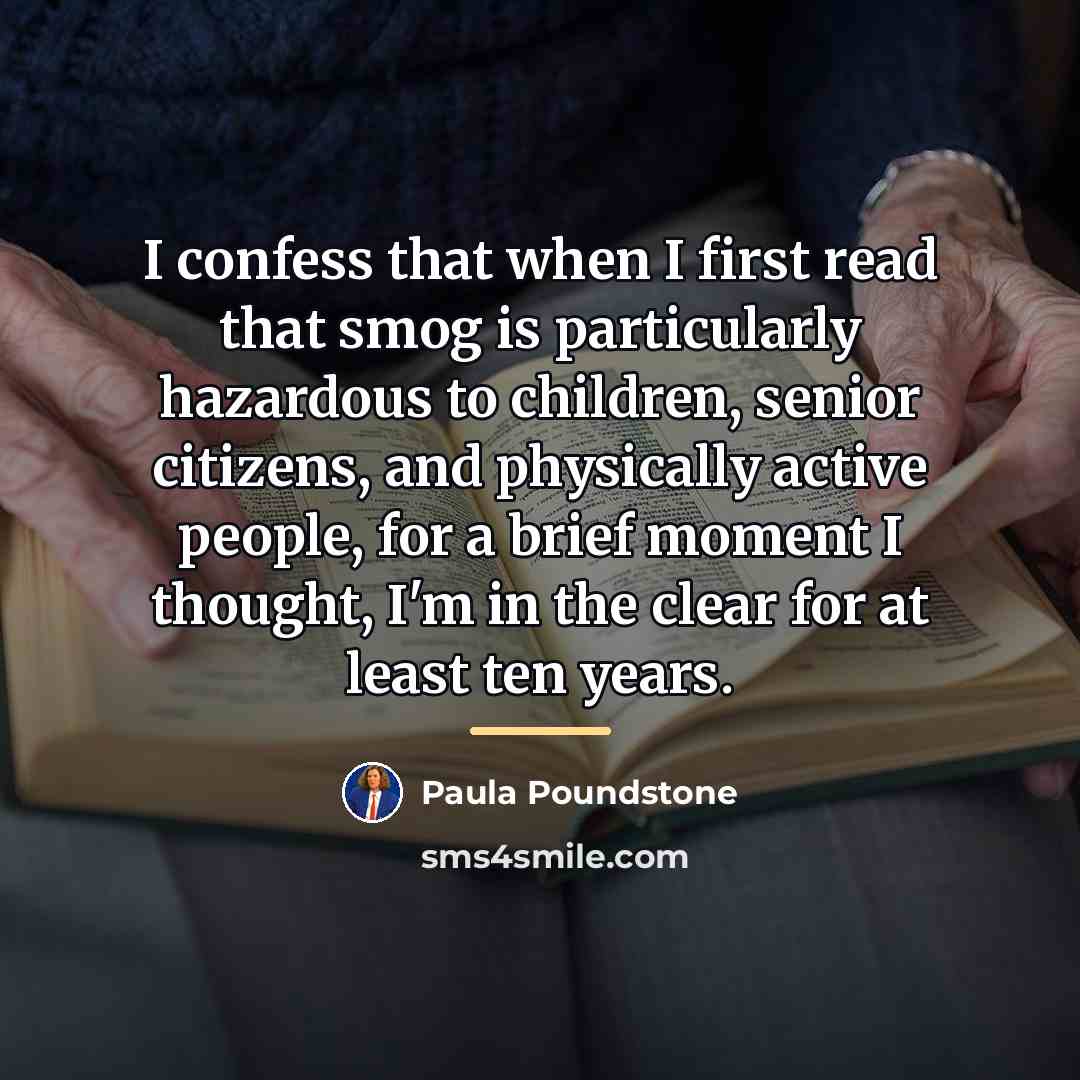 “I confess that when I first read that smog is…” quote by Paula Poundstone