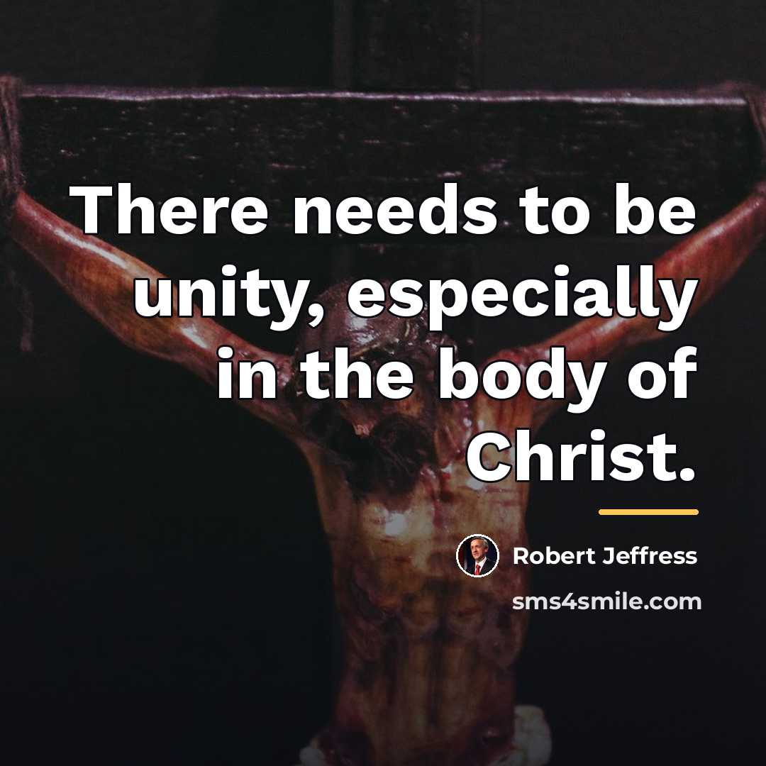 “There needs to be unity, especially in the body of…” quote by Robert Jeffress