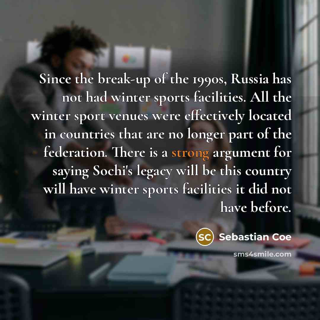 “Since the break-up of the 1990s, Russia has not had…” quote by Sebastian Coe