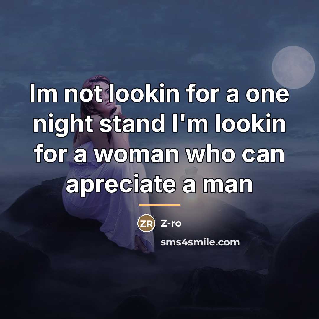 “Im not lookin for a one night stand I'm lookin…” quote by Z-ro