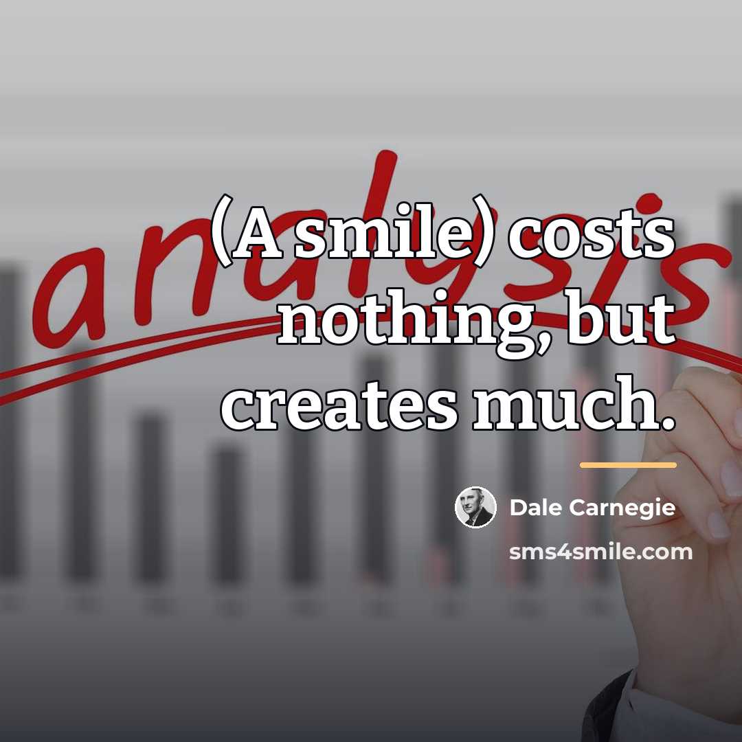 “(A smile) costs nothing, but creates much.…” quote by Dale Carnegie