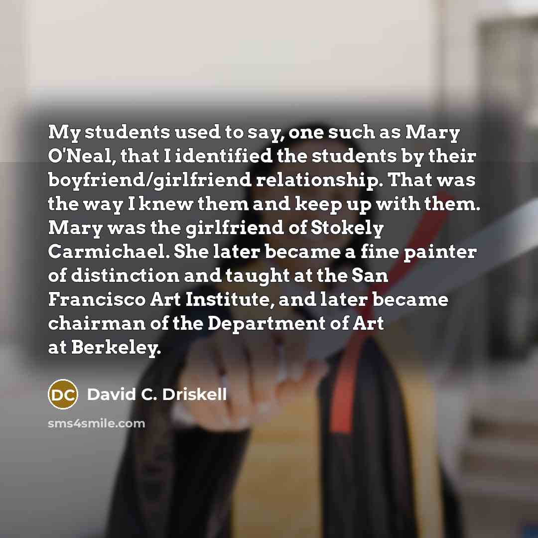 “My students used to say, one such as Mary O'Neal,…” quote by David C. Driskell